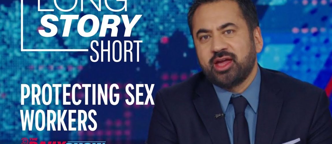 De-Stigmatizing Sex Work – Long Story Short | The Daily Show